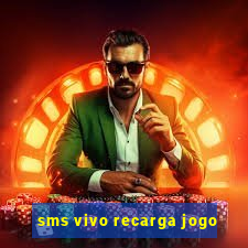 sms vivo recarga jogo